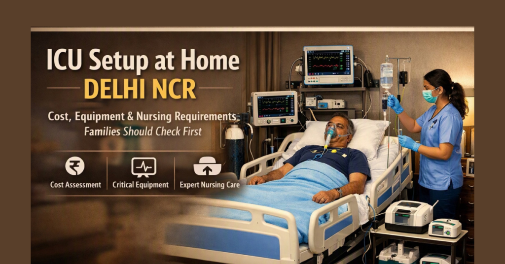 ICU Setup at Home in Delhi NCR