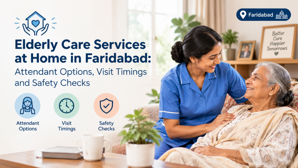 Elderly Care Services at Home in Faridabad